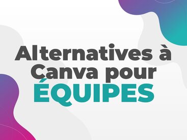 Alternatives à Canva pour les équipes : faciles et abordables